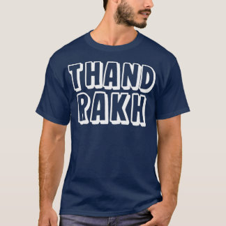 T-shirt Thand Rakh Punjabi Desi Sikh Funny Indian