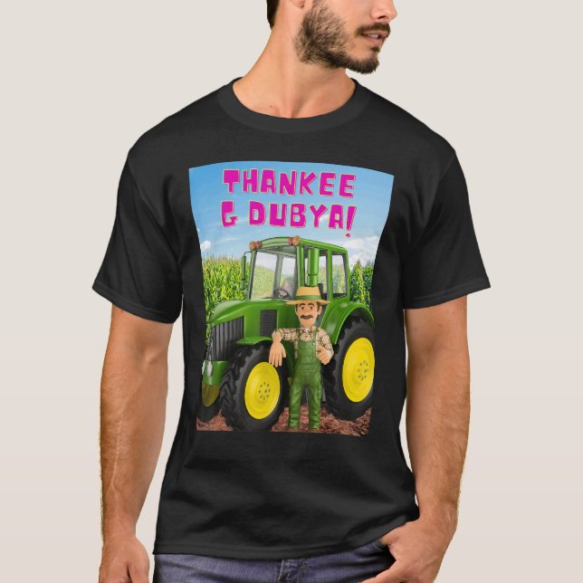 T-shirt THANKEE G DUBYA agriculteur (Devant)
