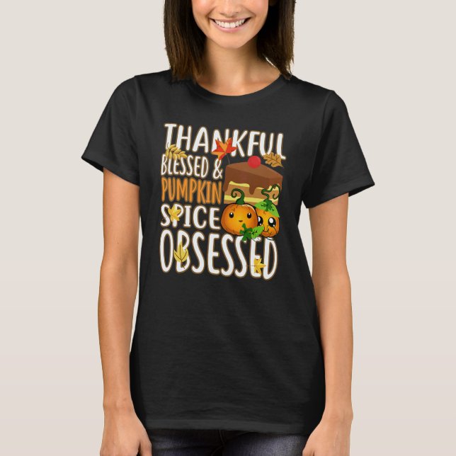 T-shirt Thankful Blessed And Pumpkin Spice Obsessed Thanks (Devant)