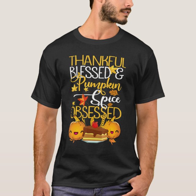 T-shirt Thankful Blessed And Pumpkin Spice Obsessed Thanks (Devant)