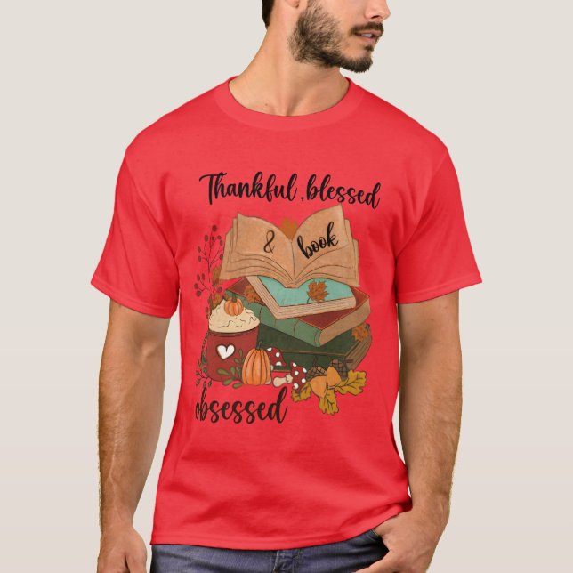 T-shirt Thankful Blessed Obsessed Book funny (Devant)