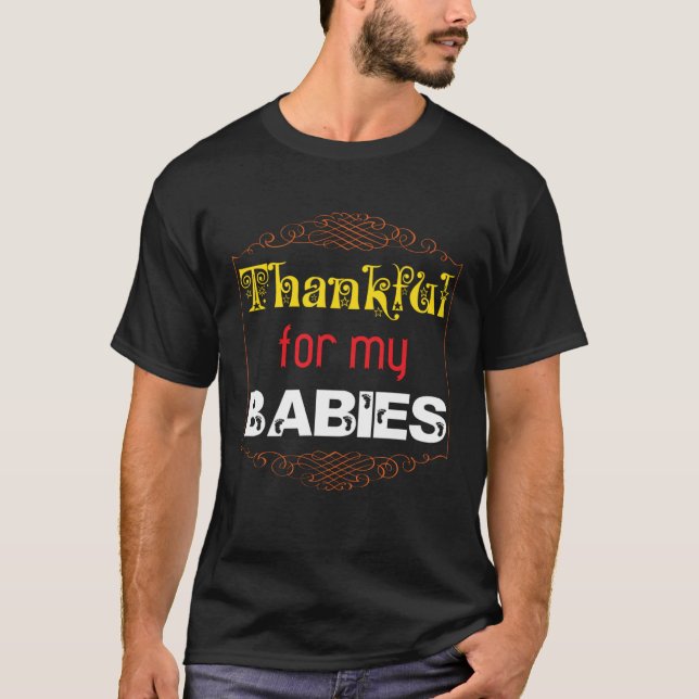 T-shirt Thankful for my Babies Baby Proud Parents Mommy Da (Devant)