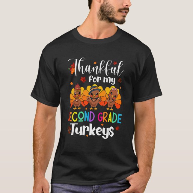 T-shirt Thankful For My Second Grade Turkeys Cute 2nd Grad (Devant)