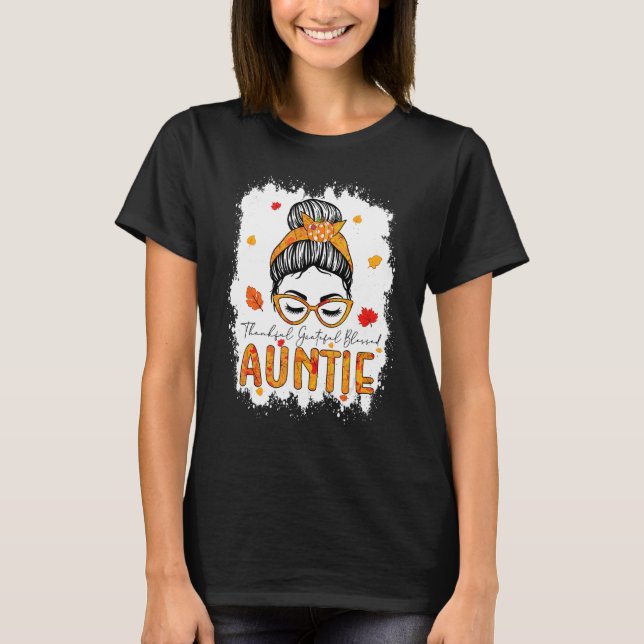 T-shirt Thankful Grateful Blessed Auntie Pumpkins Messy Bu (Devant)