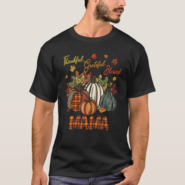 T-shirt Thankful Grateful Blessed Mama Pumpkins  Thanksgiv (Devant)