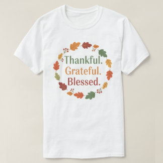 T-shirt Thankful Grateful Blessed | Minimal Thanksgiving