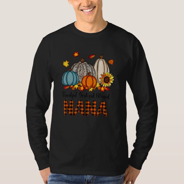 T-shirt Thankful Grateful Blessed Nana Pumpkins Fall Thank (Devant)