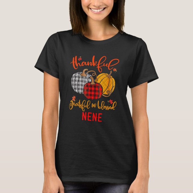 T-shirt Thankful Grateful Blessed NeNe Autumn Fall Pumpkin (Devant)