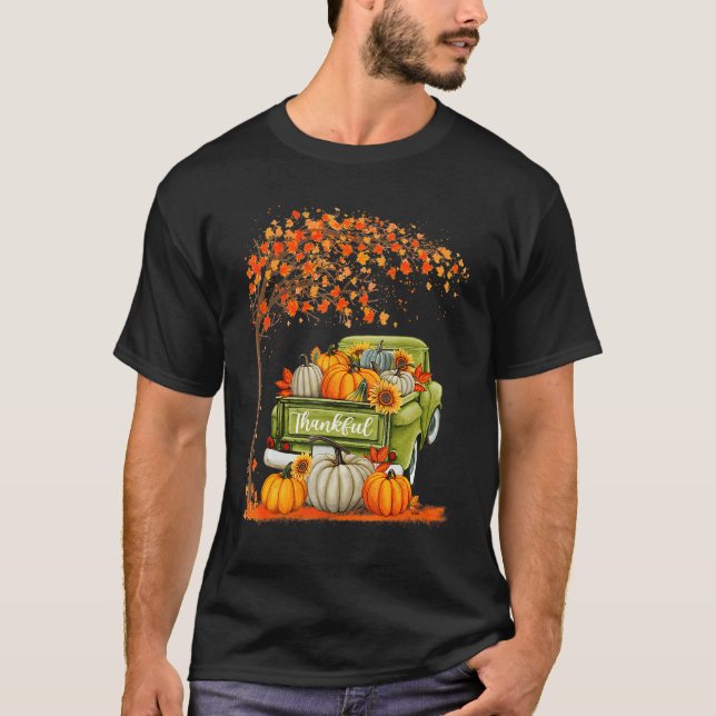 T-shirt Thankful Grateful Blessed Pumpkin Truck Its Fall Y (Devant)