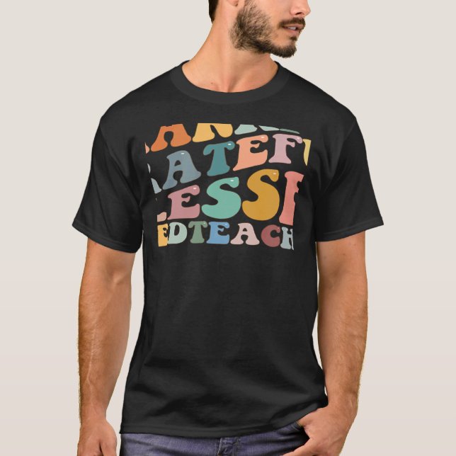 T-shirt Thankful Grateful Blessed Sped Teacher Fall Thanks (Devant)