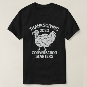 T-shirt Thanksgiving 2020 Conversation Starter Funny Turk