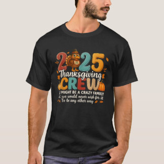T-shirt Thanksgiving 2025 Thanksgiving Crew Family Matchin