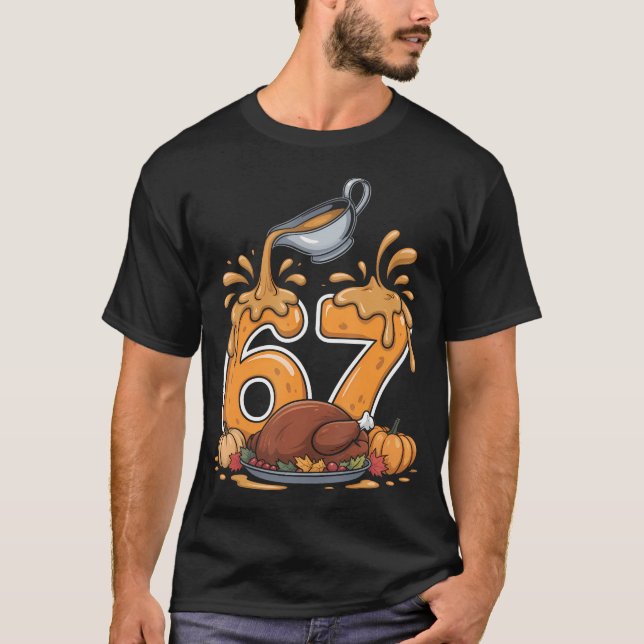 T-shirt Thanksgiving 67 Brainrot Meme Gravy Drip Fall Roas (Devant)