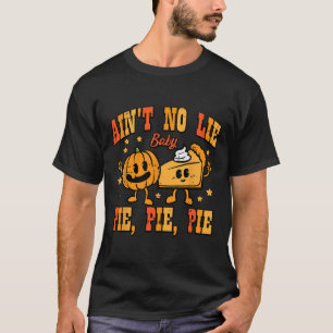 T-shirt Thanksgiving Aint No Lie Baby Bon thanksgiving F
