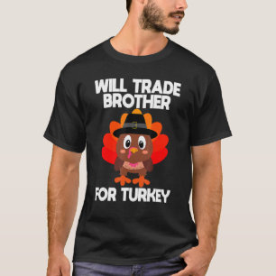 T-shirt Thanksgiving Boy Kids La Turquie Va Échanger Frère