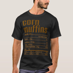 T-shirt Thanksgiving Christmas Corn Muffin Fact Nutrition