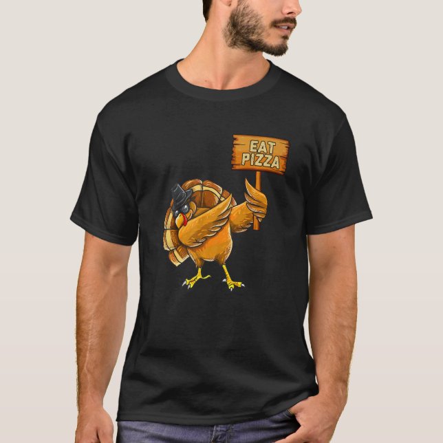 T-shirt Thanksgiving Dabbing Turkey Eat Pizza Adult Vegan  (Devant)
