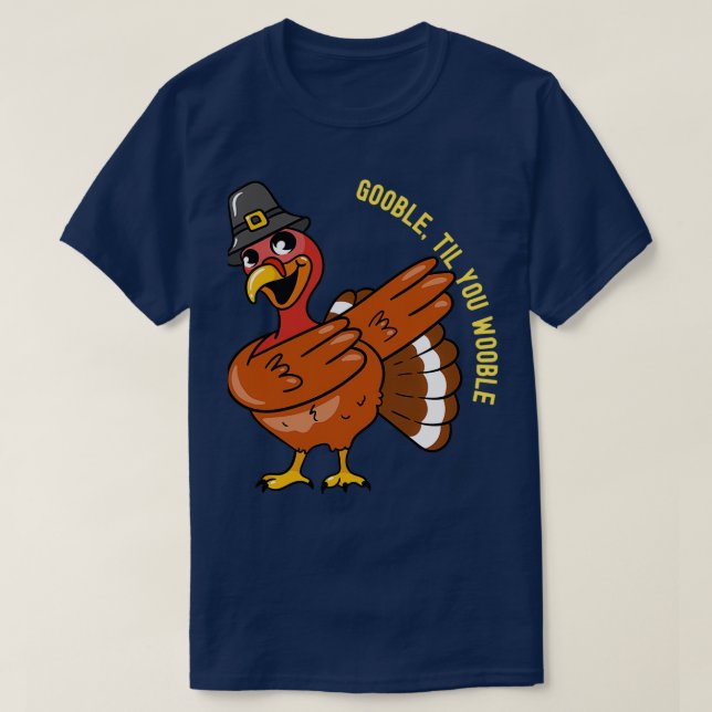 T-shirt Thanksgiving Dabbing Turkey Gooble Jusqu'à ce que  (Design devant)