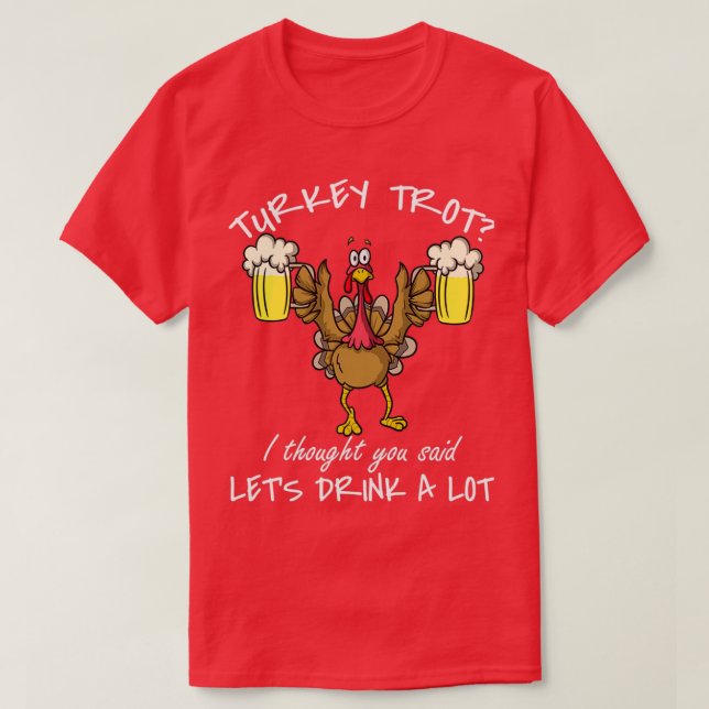 T-shirt Thanksgiving Day 5k Run Bière Turquie Trot Lets Dr (Design devant)