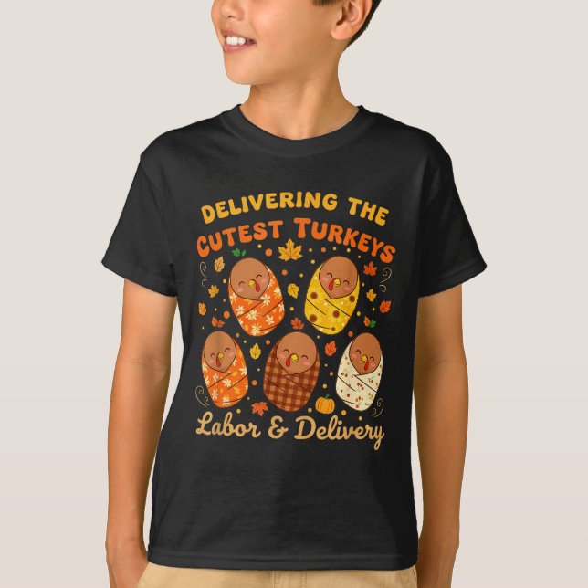 T-shirt Thanksgiving Delivering The Cutest Turkeys Labor & (Devant)