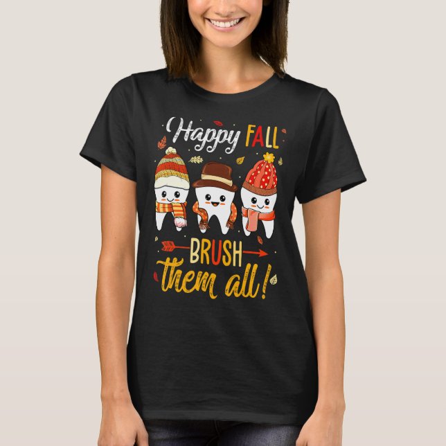 T-shirt Thanksgiving Dentist Happy Fall Brush Tous (Devant)