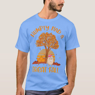T-shirt Thanksgiving et Autumn ou Humpty Dumpty avaient Gr