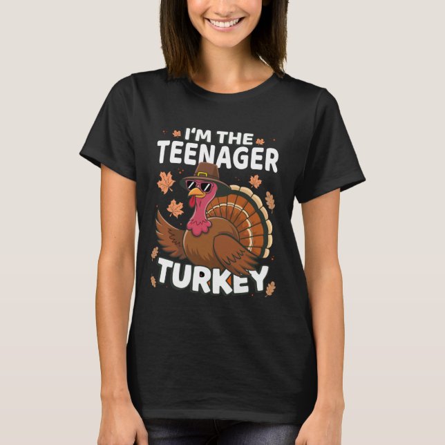 T-shirt Thanksgiving I'm The Teenager Turkey Family (Devant)