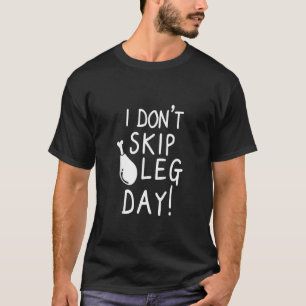 T-shirt Thanksgiving Je n'ignore pas Jour de la Jambe Drôl