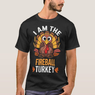 T-shirt Thanksgiving Je suis The Firebyll Turkey Funny Mat