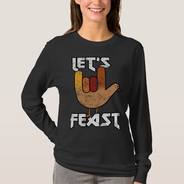 T-shirt Thanksgiving Let s Feast Turkey Rock & Roll (Devant)
