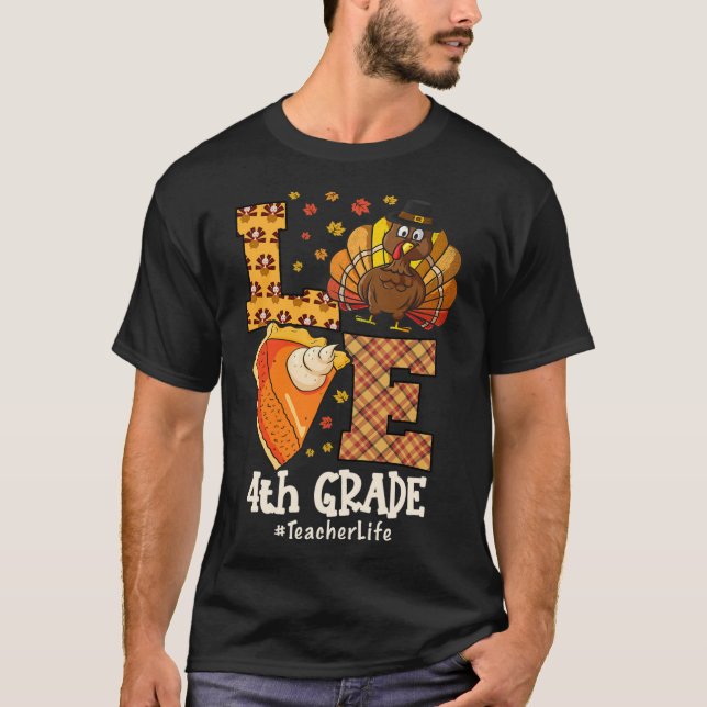 T-shirt Thanksgiving Love 4th Grade Teacher Turkey Autumn  (Devant)
