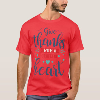 T-shirt Thanksgiving motivational quote friends