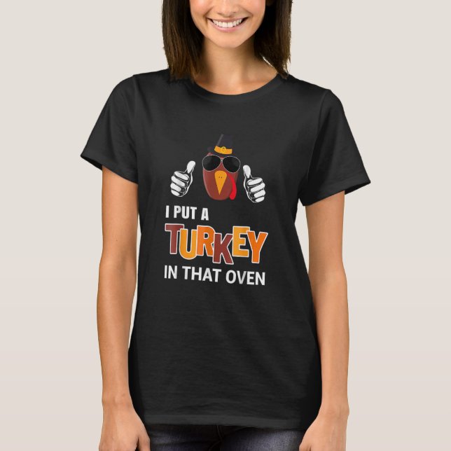 T-shirt Thanksgiving Pregnancy Men Dad I Put A Turkey In T (Devant)