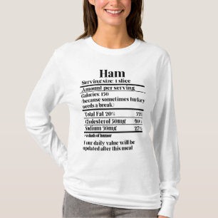 T-shirt Thanksgiving Recipe Ham Nutrition Facts.w
