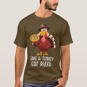 T-shirt Thanksgiving Sauver la Turquie Mange Pizza Drôle T