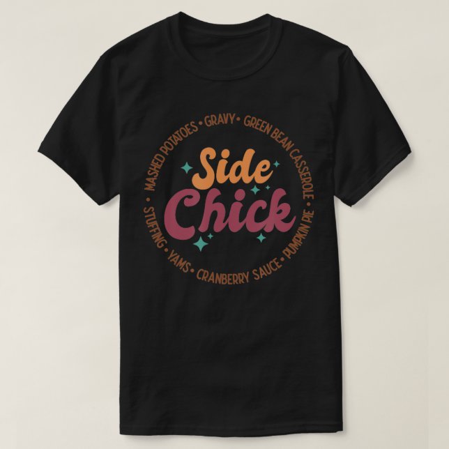 T-shirt Thanksgiving Side Chick (Design devant)