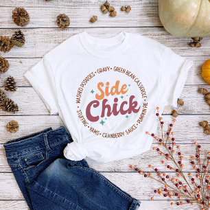 T-shirt Thanksgiving Side Chick Gravy Casserole