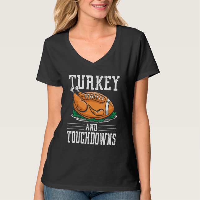 T-shirt Thanksgiving Turkey and Touchdowns Football (Devant)