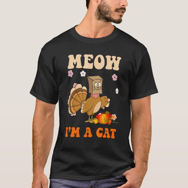 T-shirt Thanksgiving Turkey Fake Cat Retro Groovy Women Me (Devant)