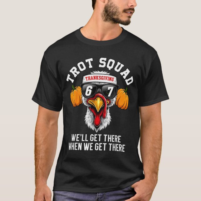 T-shirt Thanksgiving Turkey Running Funny 67 Meme Trot Squ (Devant)