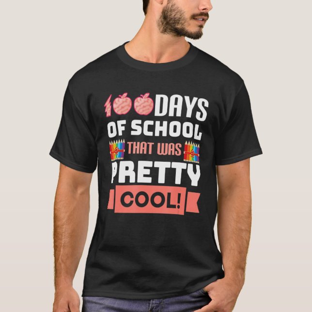 T-shirt That Was Pretty 100 Days of School Cool Kids Teach (Devant)