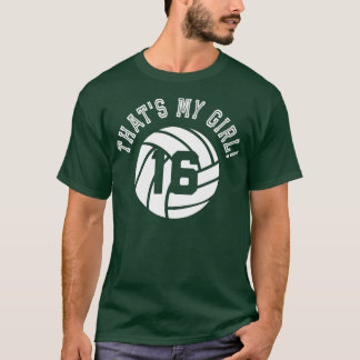 T-shirt Thats My Girl #16 Volleyball Player Maman ou Papa