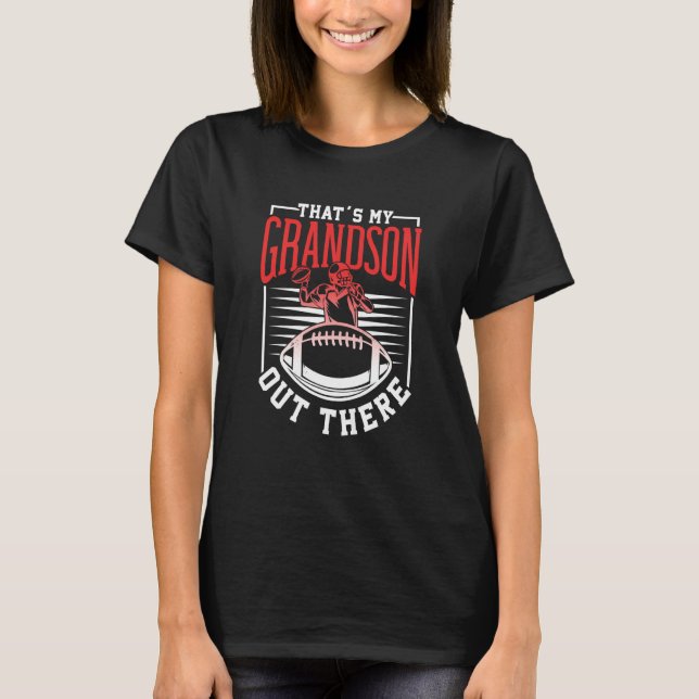 T-shirt That's My Grandson Out There American Football Spo (Devant)