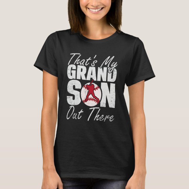 T-shirt That's My Grandson Out There Baseball Family Grand (Devant)