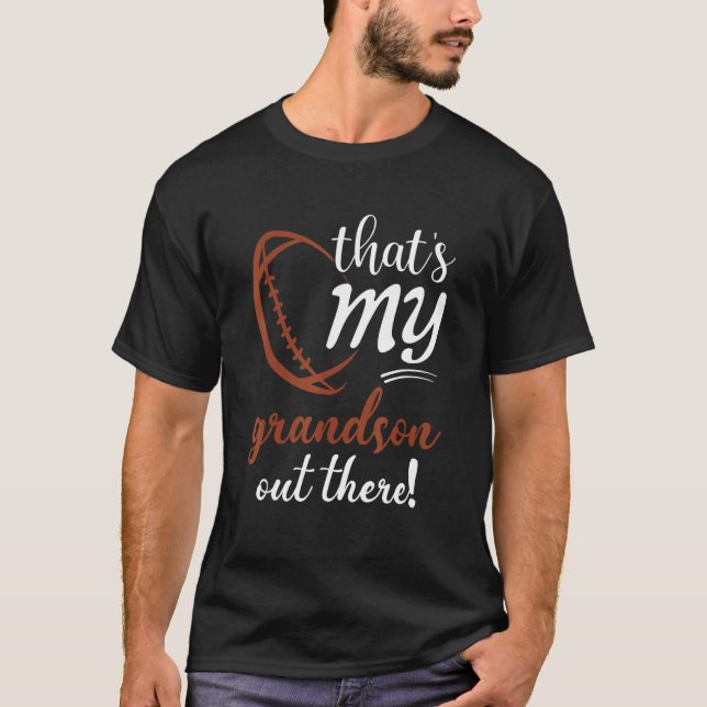 T-shirt That's My Grandson Out There Football Family Grand (Devant)