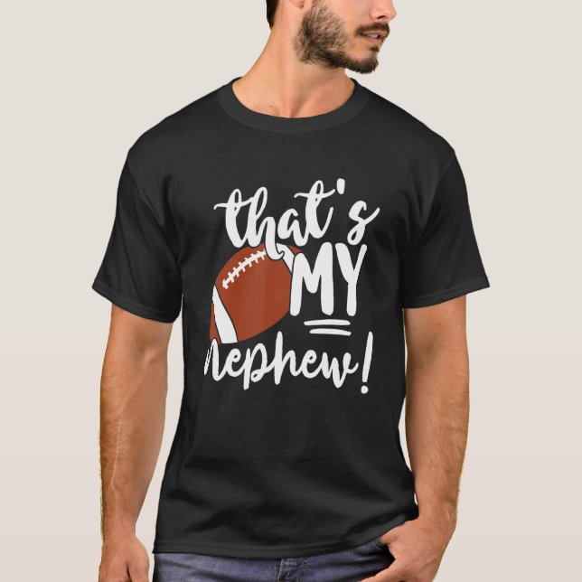 T-shirt That's My Nephew Football   For Aunt Or Uncle (Devant)