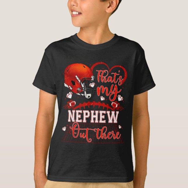 T-shirt Thats My Nephew Out There Funny Football Aunt Uncl (Devant)