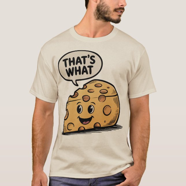 T-shirt That's What Cheese Said Cheddar Pun (Devant)
