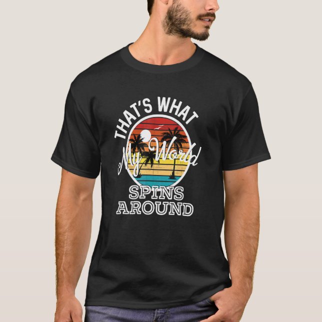 T-shirt That's What My World Spins Around Country Music So (Devant)