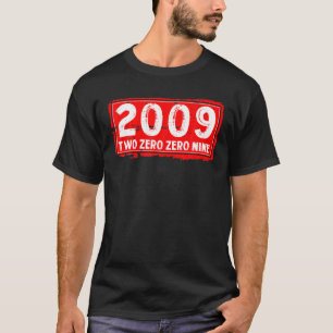 T-shirt The 2009 Year of Birth For Men And Women, Awesome